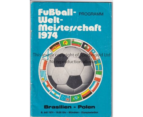 WORLD CUP 1974      Programme Brazil v Poland in Munich 3rd/4th Place Final 6/7/1974. No writing. Generally good    
