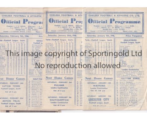 CHELSEA     Three programmes for home FA Cup ties in season 1945/6 v. West Ham United, Leicester City and Aston Villa, with p