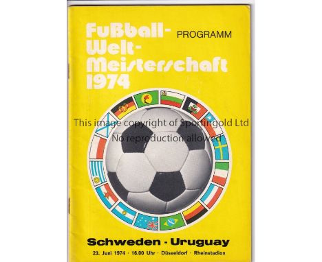 WORLD CUP 1974      Programme Sweden v Uruguay in Dusseldorf 23/6/1974. No writing. Generally good    