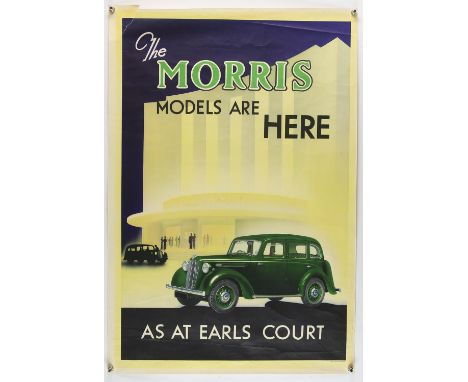 The Morris Models are Here as at Earl's Court - Vintage automobile poster, c1939, rolled, 21 x 31 inches.