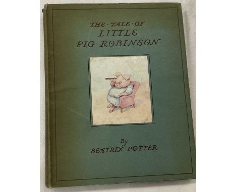 Beatrix Potter - The Tale of Little Pig Robinson, 1930 first edition, with dust jacket