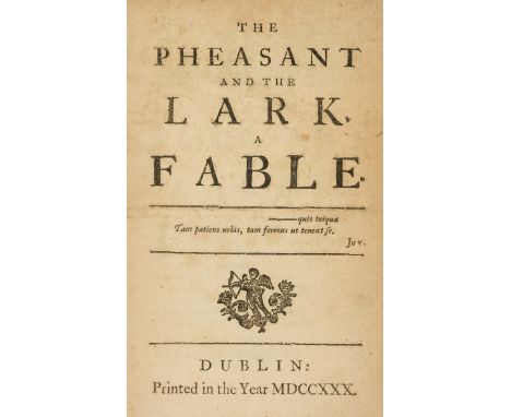 Swiftiana.- Delany (Patrick) The Pheasant and the Lark. A Fable, first edition, 8pp., perforated library stamp to final leaf 