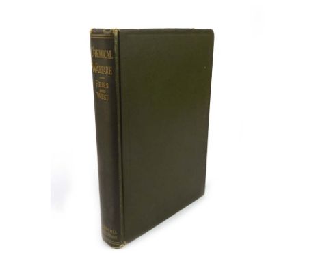 Fries A. &amp; West C. : Chemical Warfare, 1921. 1st. Ed. 8vo. b. original green cloth. Portrait frontis, text and other phot