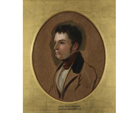 Sir George Hayter (1792-18710 Portrait of James Talbot, 4th Baron Talbot de Malahide (1805-1883), MP for Athlone Oil and penc