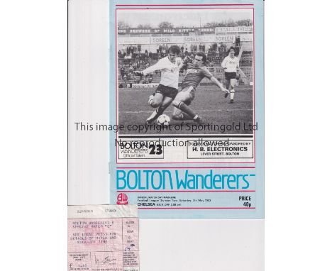 BOLTON WANDERERS V CHELSEA 1983    Programme for the match that saved Chelsea being relegated to Division 3 plus a Bolton hom