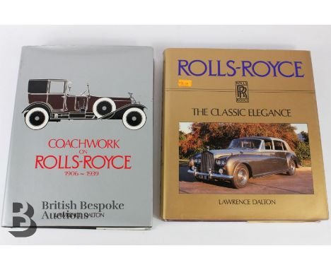 Automobilia Rolls-Royce interest - hard-cover Rolls-Royce The Classic Elegance by Lawrence Dalton together with hard-cover Co