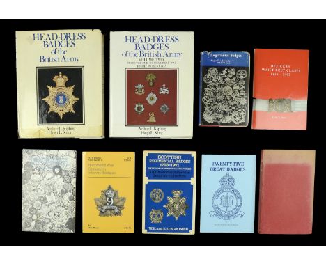 Head-Dress Badges of the British Army. Two Volumes, by Arthur L. Kipling and Hugh L. King, published by Frederick Muller, Lon