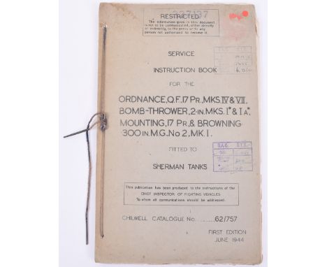 Service Instruction Book for the Ordnance Q.F. 17PR., Mks IV & VII Bomb-Thrower 2-in Mks 1* & 1A* Mounting 17 Pr & Browning .