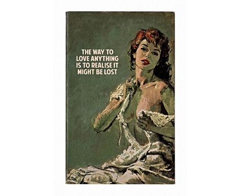 Connor Brothers (British Duo), 'The Way To Love Anything Is To Realise It Might Be Lost, 2019, giclee print on wove paper, si