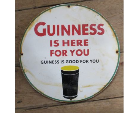A Guinness is Here For You circular enamel sign, diameter 12ins