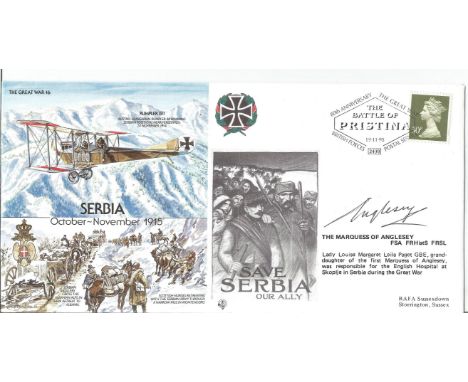 The Marquess of Anglesey signed FDC Great War 16 Serbia October-November 1915 PM British Postal Services 80th Anniversary The