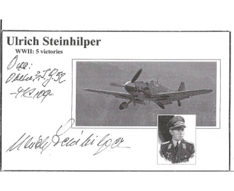 Oberleutnant Ulrich Steinhilper signed World War II white card with black and white image. Ulrich Steinhilper (14 September 1