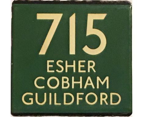 London Transport coach stop enamel E-PLATE for Green Line route 715 destinated Esher, Cobham, Guildford. Records show that th