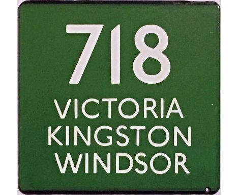 London Transport coach stop enamel E-PLATE for Green Line route 718 destinated Victoria, Kingston, Windsor. Records show that