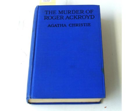 Agatha Christie, The murder of Roger Ackroyd, Published by W. Collins Sons & Co Ltd (1926), first edition,