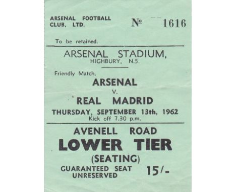 AT HIGHBURY / TICKET     Arsenal v Real Madrid, Friendly match, Thursday 13 Sep 1962, light fold.     Generally Good