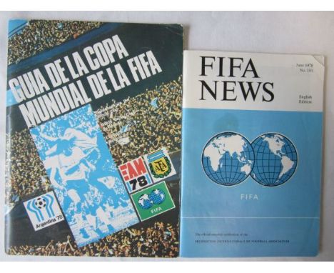 1978 WORLD CUP FINALS  Collection of 3 items relating to the 1978 World Cup held in Argentina. Comprises - Official Guide to 