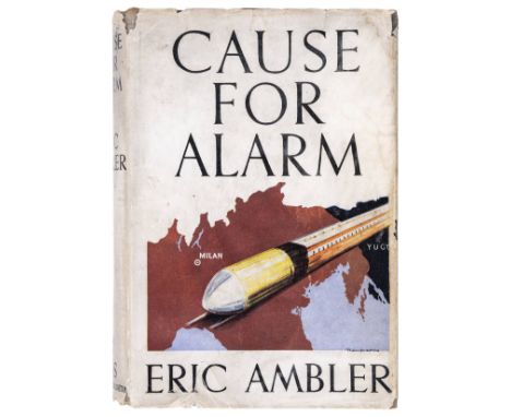 Ambler (Eric). Cause for Alarm, 1st edition, 1938, a little light spotting, manuscript numbers to rear pastedown, original cl