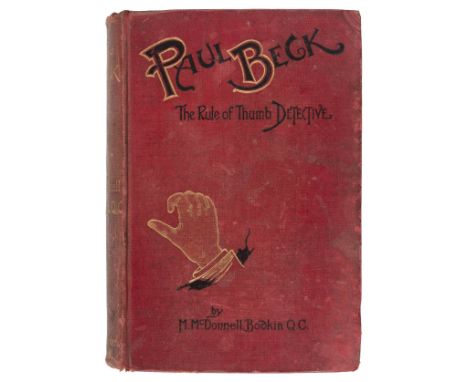 Bodkin (M. McDonnell). Paul Beck, the Rule of Thumb Detective, 1st edition, 1898, publisher's advertisements at rear (toned),