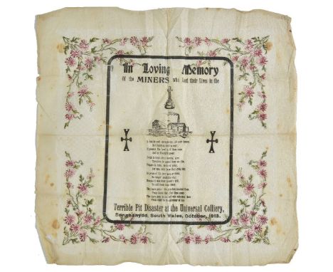 *Commemorative Napkin. In Loving Memory of the Miners who Lost their Lives in the Terrible Pit Disaster at the Universal Coll