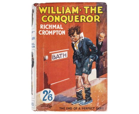 Crompton (Richmal). William - The Conqueror, 1st edition, [1926], illustrations by Thomas Henry, advertisements at rear, a fe