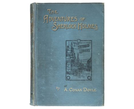 Doyle (Arthur Conan). The Adventures of Sherlock Holmes, 1892; The Memoirs of Sherlock Holmes, 1894, 1st editions, Adventures