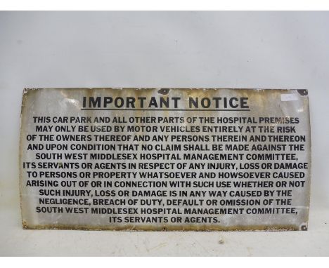 A rectangular enamel sign - Important Notice regarding a hospital car park, 36 x 18". 