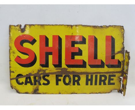 A Shell 'Cars for Hire' double sided enamel sign with hanging flange, 24 x 15". 