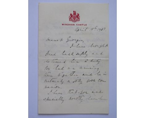 A Windsor Castle Headed Letter dated April 18th 1938 and addressed to 'Dearest George' and mentions Arthur's illness, an aunt