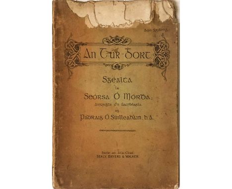 [Moore (George)]  An  Túr-Ghort. Sgéalta le Seorsa Ó Mórdha; aistrighthe ó'n  Sacsbhéarla ag Pádraig Ó  Súilleabháin, B.A.  B