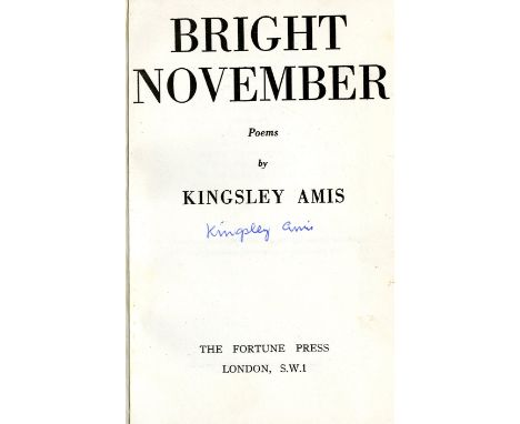 First Edition SignedAmis (Kingsley) Bright November (Fortune Press, n.d.) [1947], Signed on title, v.g. in cloth, d.w. Liquid