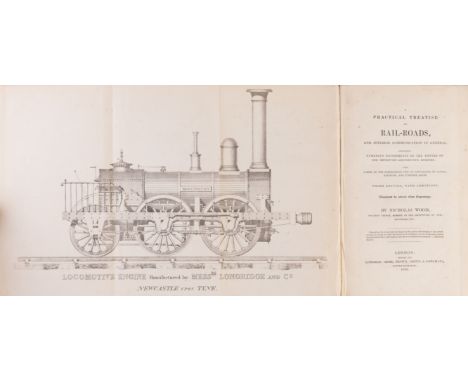 Wood (Nicholas) A Practical Treatise on Rail-Roads, third edition, folding lithographed frontispiece, 13 folding engraved pla