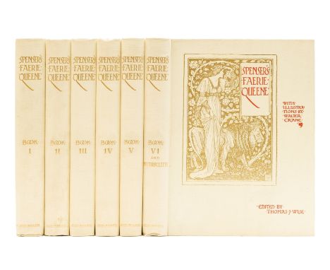 Crane (Walter).- Spenser (Edmund) The Faerie Queene, edited by Thomas J. Wise, 6 vol., one of 1,000 copies, illustrations and