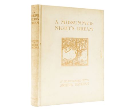 Rackham (Arthur).- Shakespeare (William) A Midsummer Night's Dream, one of 1000 copies signed by the illustrator, 40 tipped-i