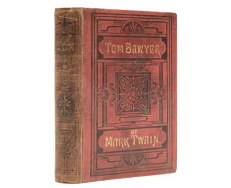 [Clemens (Samuel Langhorne)] "Mark Twain" The Adventures of Tom Sawyer, first edition, light finger-soiling to margins, preli