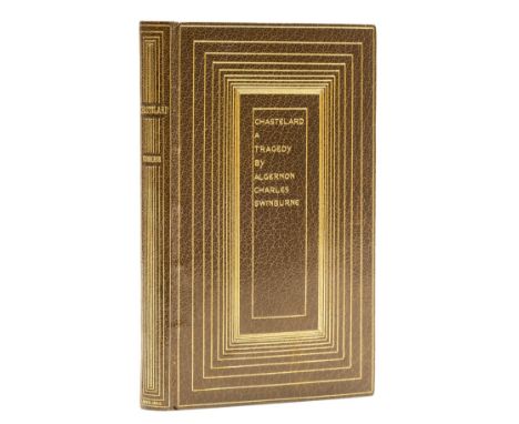 Binding.- Swinburne (Algernon Charles) Chastelard; a Tragedy, first edition, superb tan morocco, gilt, with single filet bord