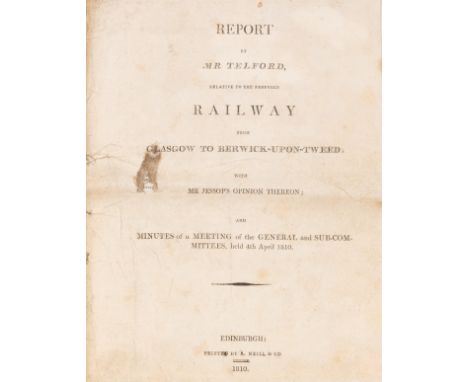 Telford (Thomas) Report...relative to the proposed Railway from Glasgow to Berwick-upon-Tweed; with Mr Jessop's Opinion there