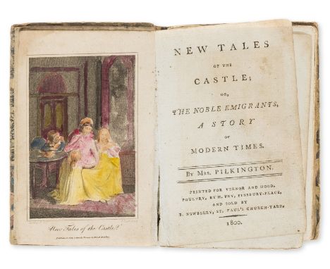 Woman author.- Pilkington (Mrs. [Mary]) New tales of the castle; or, the noble emigrants, a story of modern times, first edit