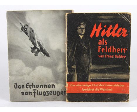 Hitler als Feldherr u.a. *Hitler als Feldherr*, v. Franz Halder, d. ehemalige Chef d. Generalstabes berichtet die Wahrheit, M