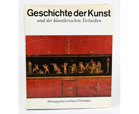 Geschichte der Kunst und der künstlerischen Techniken, Hrsg. Hans H. Hofstätter, 2. verbesserte Auflage, 184 S. m. 20 Farbtaf