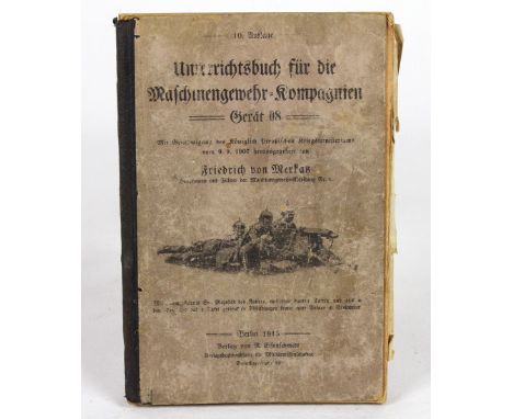 Unterrichsbuch für die MG-Kompanien *Unterrichsbuch für die MG-Kompanien - Gerät 08*, hrsg. v. Friedrich v. Merkaz, 10. Aufl.