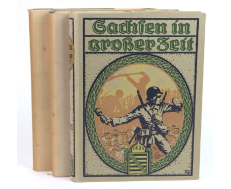 3 Bände Sachsen in großer Zeit Band 1, 1920 - Gemeinverständliche sächsische Kriegsgeschichte u. vaterländisches Gedenkwerk d