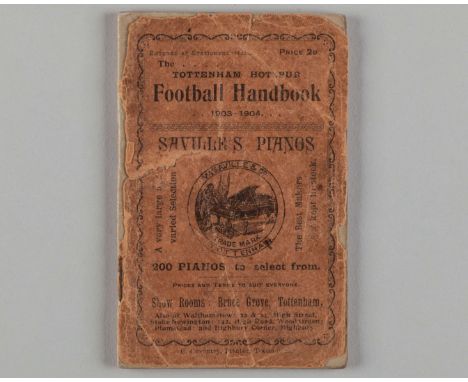 A Tottenham Hotspur handbook 1903-04, front cover detached, back cover lacking&nbsp;