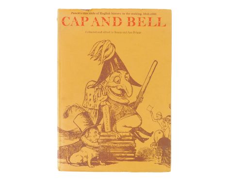 Susan and Asa Briggs (Editor). Cap and Bell, Punch's Chronicle of English History in the Making, 1841-1861, first edition, wi