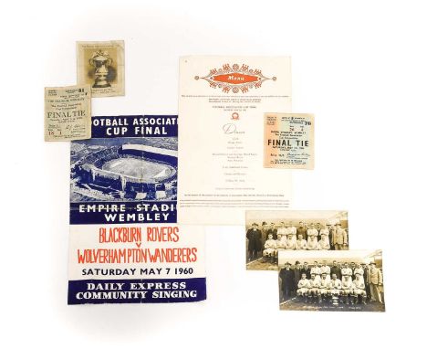 FA Cup Final 1960 Blackburn Rovers V Wolverhampton Wanderers singing sheet, railway dinner menu and ticket; together with FA 