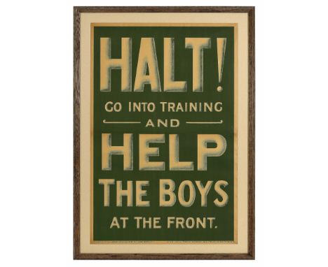 WW1 Army Recruiting Poster “Halt ! go into training and help the boys at the front”A good clean example of Army recruiting po