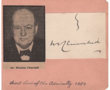 CHURCHILL WINSTON S.: (1874-1965) British Prime Minister 1940-45, 1951-55. Nobel Prize winner for Literature, 1953. Bold, dar