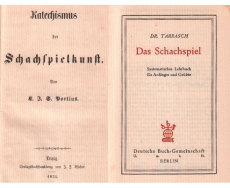 Portius, K(arl) J(ulius) S(imon). Katechismus der Schachspielkunst. Leipzig, Weber, 1854. 8°. Mit vielen Diagrammen. XVI, 176