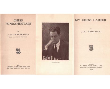 Capablanca, J(osé) R(aoul). Chess fundamentals. London &amp; New York, Bell &amp; Harcourt, 1921. 8°. Mit Diagrammen. VII, 24