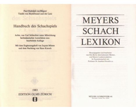 Bilguer, P. R. v. und Tassilo von Heydebrand und der Lasa. Handbuch des Schachspiels. Mit Ergänzungsheft von J. Mieses und de